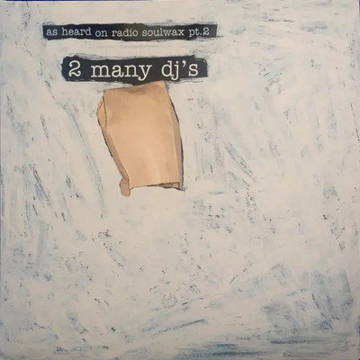 2 Many DJs As Heard On Radio Soulwax Pt.2 Vinyl Single 12inch NEAR MINT Pias
