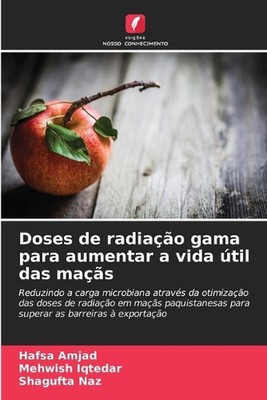 Doses de radiao gama para aumentar a vida til das mas by Hafsa Amjad (Portuguese
