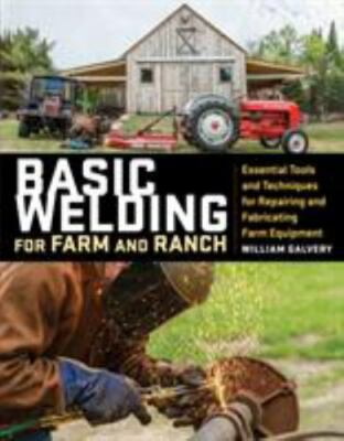 #ad #ad Basic Welding for Farm and Ranch: Essential Tools and Techniques for Repairing $12.35