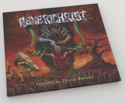 GENERICHRIST INSOMNIAC DEATH PARADE Axeslasher Begravement Denial Fiend Engorged