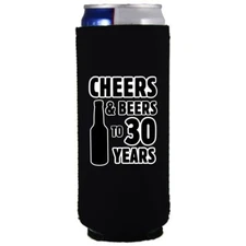 Cheers & Beers to 30 Years 12 oz. Slim (Ultra) Can Coolie; 30th, Birthday, Gift