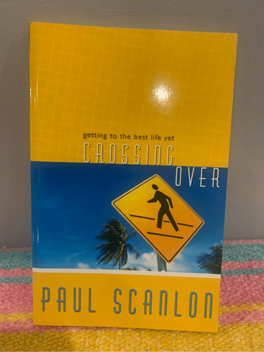 RELIGION Crossing Over: Getting to the Best Life Yet - Paperback Book By Scanlon - Bild 4 von 5