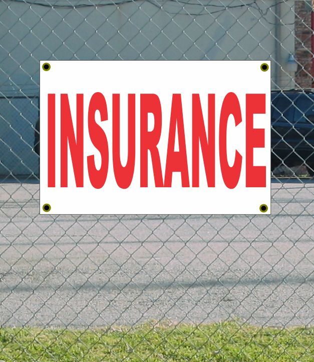 2X3 Insurance Red &Amp; White Banner Sign New Discount Size &Amp; Price Free Ship