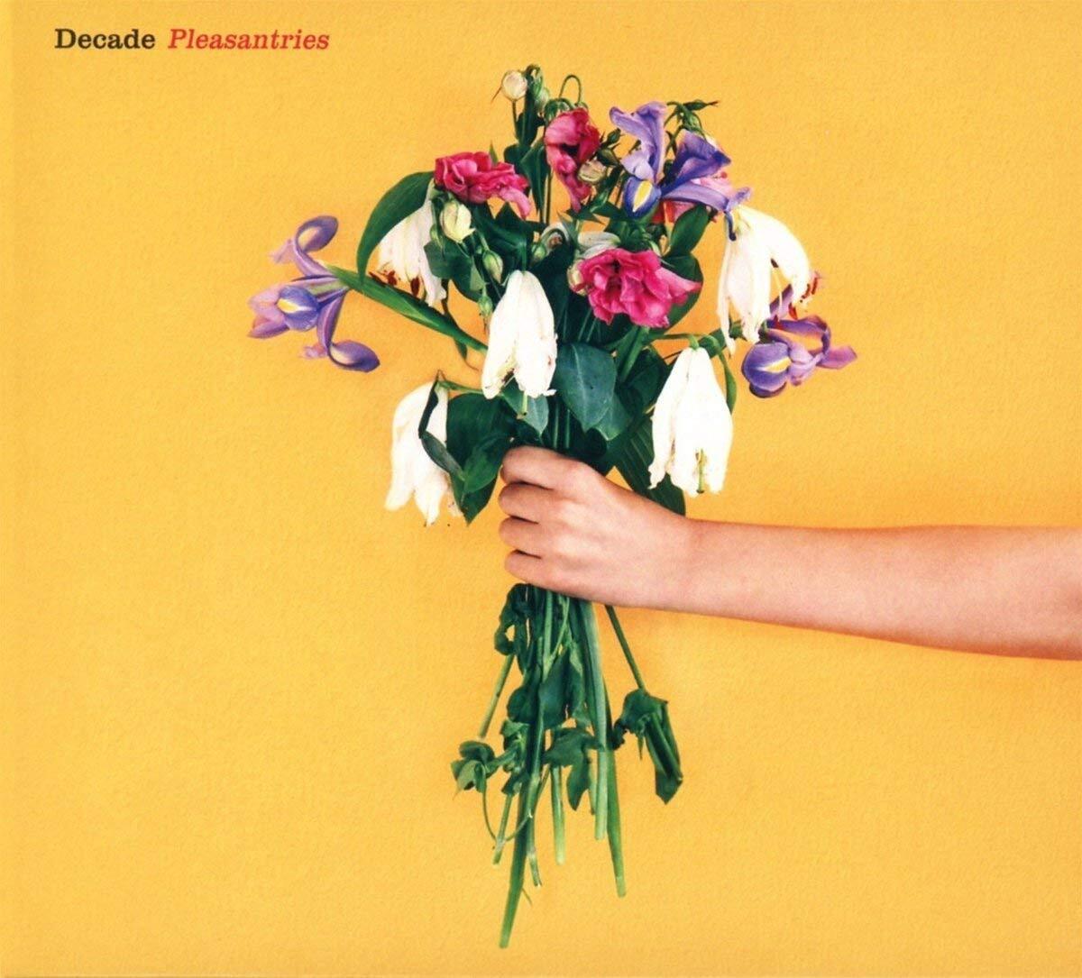 Decade - Pleasantries - Cd