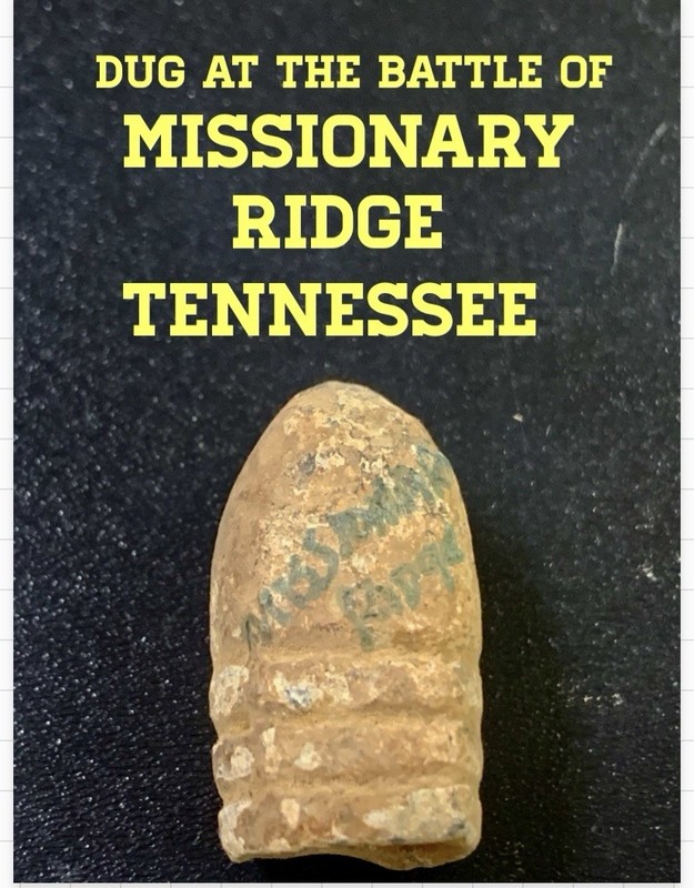 Civil War Relic: Fired Miniball, Dug On MISSIONARY RIDGE Tennessee
