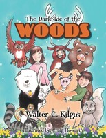 The Darkside Of The Woods Walter C. Kilgus Taschenbuch Kartoniert / Broschiert
