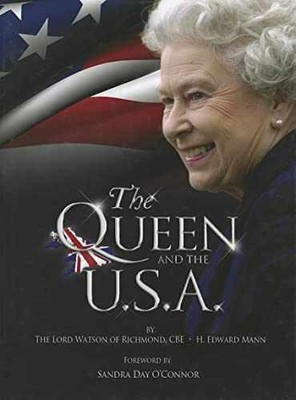 The Queen and the U.S.A. - Hardcover, by Lord Watson of Richmond - Very Good b