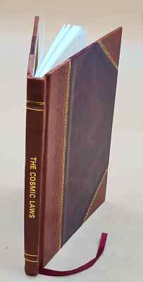 The cosmic laws, being volume two of the Arcane teaching or secr [Leather Bound]