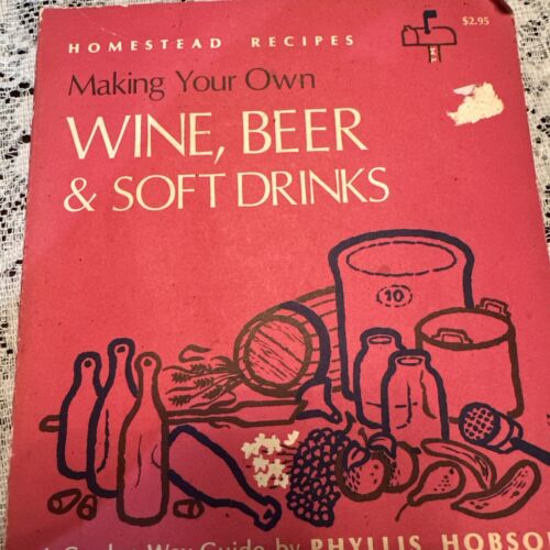 MAKING YOUR OWN WINE, BEER AND SOFT DRINKS 1976 Phyllis Hobson - Picture 1 of 15