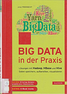 Big Data in der Praxis: Lösungen mit Hadoop, HBase und Hive. Dat