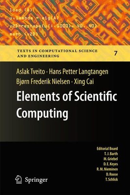 Elements of Scientific Computing. (=Texts in Computational Science and Engineeri