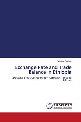 Zelalem Getinet | Exchange Rate and Trade Balance in Ethiopia | Taschenbuch
