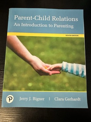 Parent-Child Relations : An Introduction to Parenting Paperback