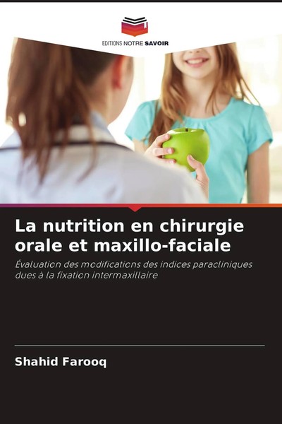 La Nutrition En Chirurgie Orale Et Maxillo-Faciale Shahid Farooq Taschenbuch-image