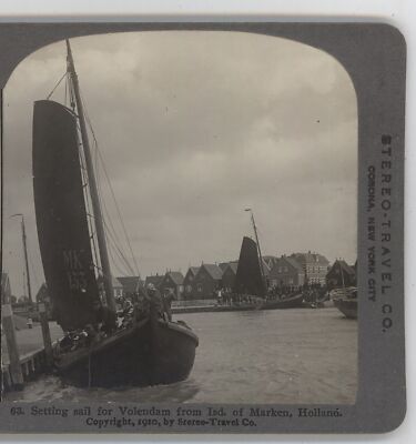 Setting Sail for Volendam Marken Isle Holland Stereo Travel Stereoview 1910