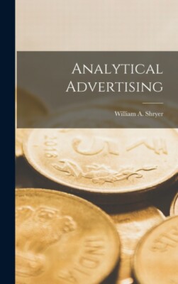 Shryer - Analytical Advertising - New hardback or cased book - 34 - X555z
