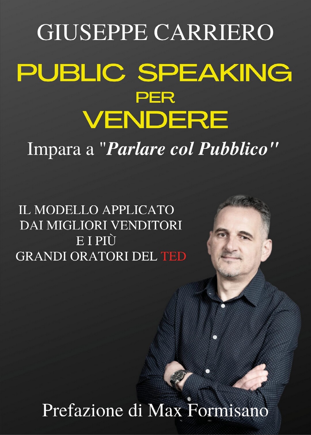 Public Speaking per vendere	 di Giuseppe Carriero,  2021,  Youcanprint