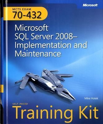MCTS Self-Paced Training Kit (Exam 70-432): Microsoft  SQL Server  2008 Implemen