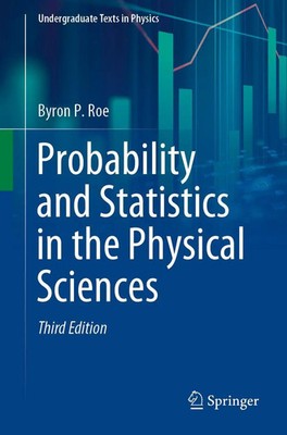 Byron P. Roe | Probability and Statistics in the Physical Sciences | Taschenbuch