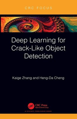 Deep Learning for Crack-Like Object Detection Kaige Zhang (u. a.) Taschenbuch