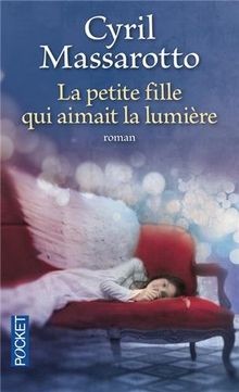 La petite fille qui aimait la lumière von Massarotto, Cyril | Buch | Zustand gut