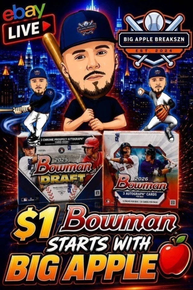 $1 Bowman Starts with BIG APPLE!!! / 2025 Bowman Draft & 2026 Bowman