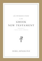 Dirk Jongkind - An Introduction To The Greek New Testament Produced A - J245Z