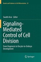 Signaling-Mediated Control Of Cell Division Swathi Arur