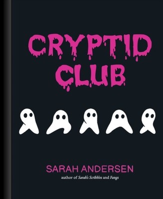 Cryptid Club by Sarah Andersen (Hardback Book)