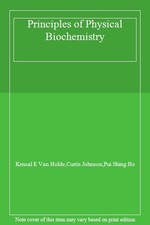 Principles of Physical Biochemistry By Kensal E Van Holde,Curtis Johnson,Pui Sh