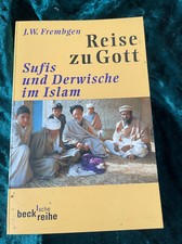 2Z5m/ Reise zu Gott Sufis und Derwische im Islam J.W. Frembgen Beck'sche Reihe
