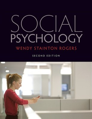 Social Psychology - Wendy Stainton Rogers, Open University Press, Paperback