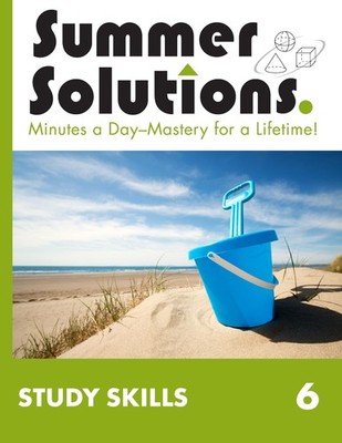 Summer Solutions'' Study Skills: A Mini Course Level 6