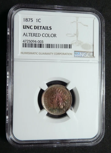 1875 1C UNC Details, Altered Color. NGC. Indian Head Cent