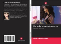 Angelica Monarrez | CoraçãO Em Pé De Guerra | Taschenbuch | Portugiesisch (2025)