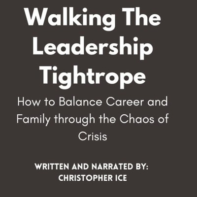 Christopher P Ice Walking the Leadership Tightrope (Taschenbuch)