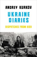 Ukraine Diaries Andrey Kurkov