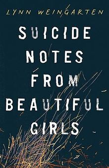 Suicide Notes from Beautiful Girls von Weingarten, ... | Buch | Zustand sehr gut