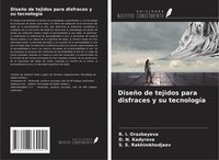 R. I. Orazbayeva (U. A.) | DiseñO De Tejidos Para Disfraces Y Su TecnologíA