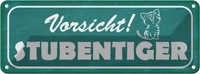Blechschild 10X27 Cm Vorsicht Stubentiger Katze Warnschild Hinweisschild Sicherh