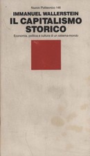 Il capitalismo storico. Economia politica e cultura di un sistema-mondo [1985]