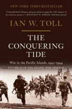 The Conquering Tide: War in the Pacific Islands, 1942-1944 - Paperback - GOOD
