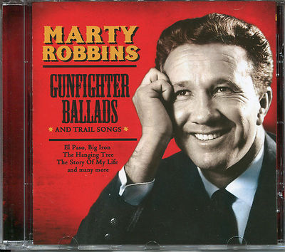 MARTY ROBBINS GUNFIGHTER BALLADS AND TRIAL SONGS - BIG IRON & MORE