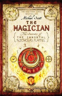 The Magician [The Secrets of the Immortal Nicholas Flamel] - Scott, Michael