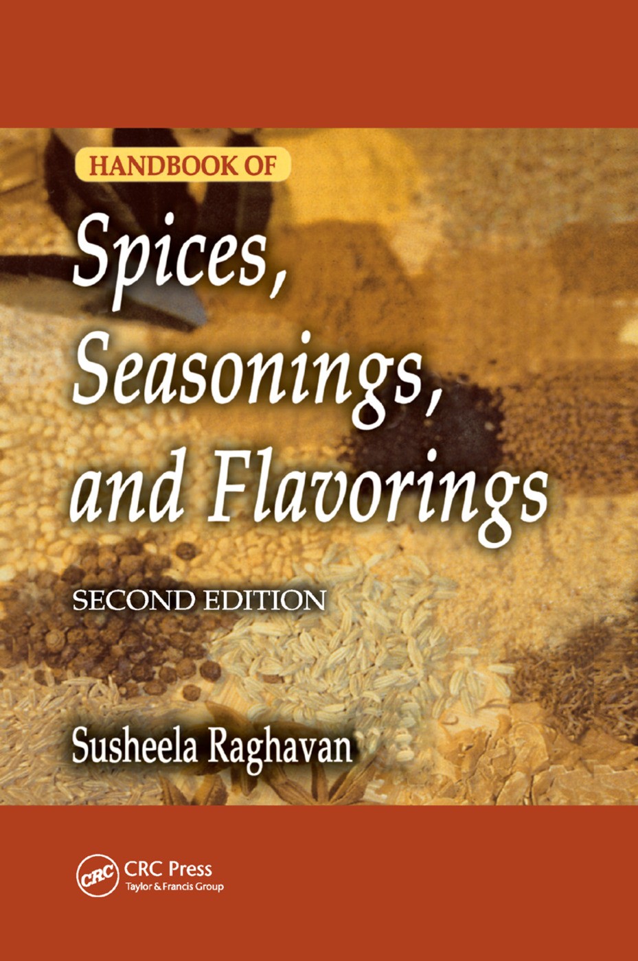 Handbook of Spices, Seasonings, and Flavorings - 2nd Edition