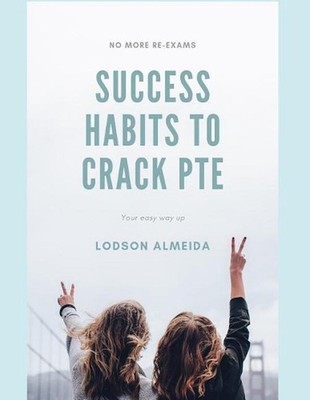 Success Habits to Crack PTE: Pearson Test of English Academic by Lodson Louis Al