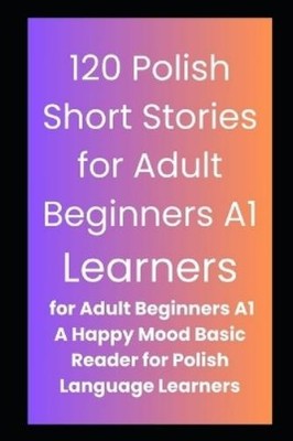 Anna Iapetos 120 Polish Short Stories for Adult Beginner (Paperback) (UK IMPORT)
