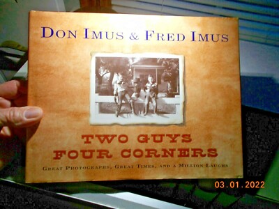 Two Guys Four Corners: Great Photographs Great Times, Laughs, Don and Fred Imus