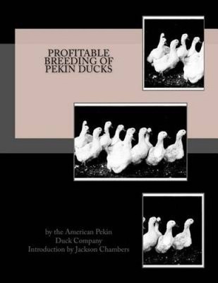 Profitable Zucht von Pekin Enten von American Pekin Duck Company [Taschenbuch]
