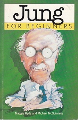 Jung for Beginners,Maggie Hyde, Michael McGuinness
